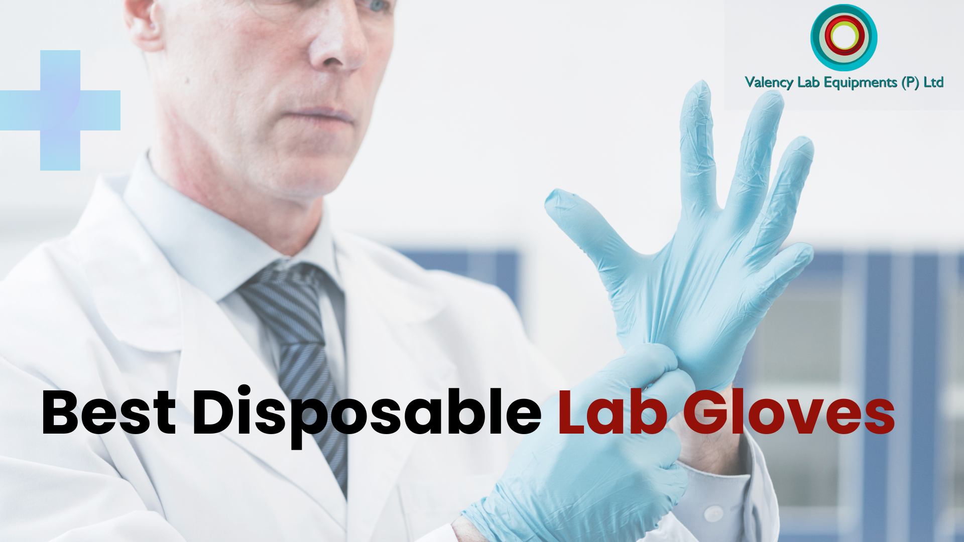 Why Quality Matters: Choosing the Best Disposable Lab Gloves in Andheri East from Valency Lab