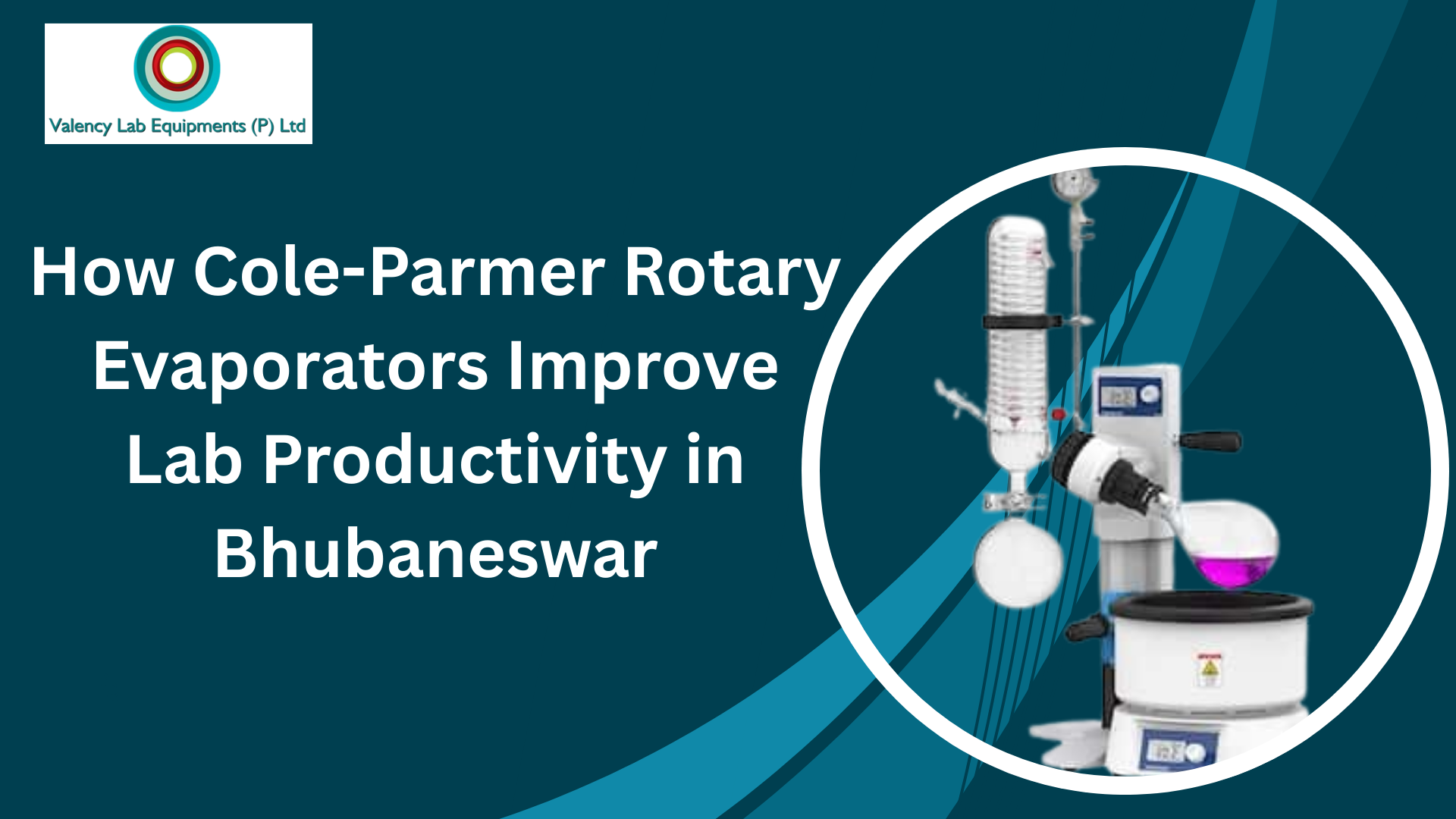 How Cole-Parmer Rotary Evaporators Improve Lab Productivity in Bhubaneswar