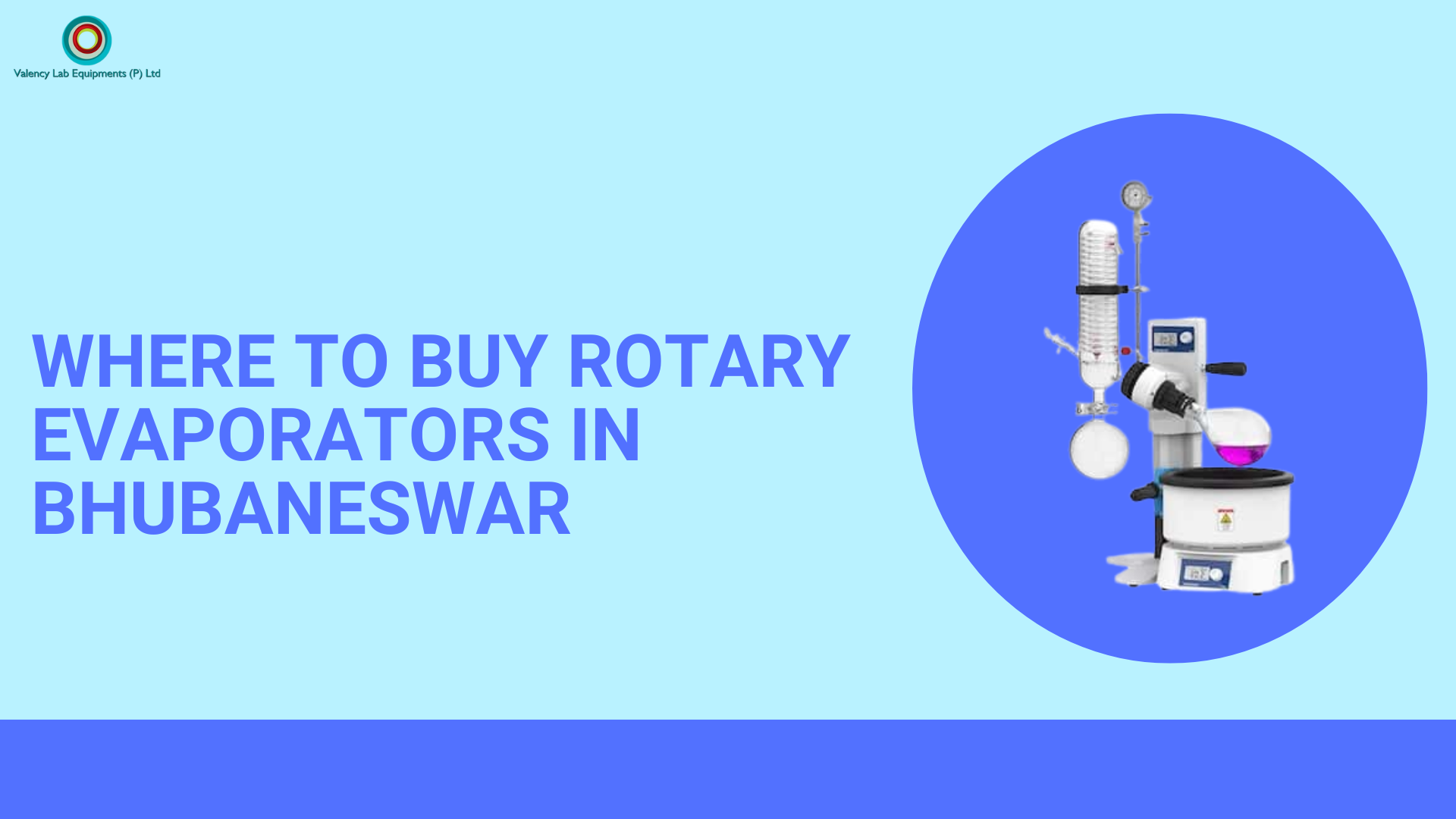 Where to Buy Rotary Evaporators in Bhubaneswar—Valency Lab