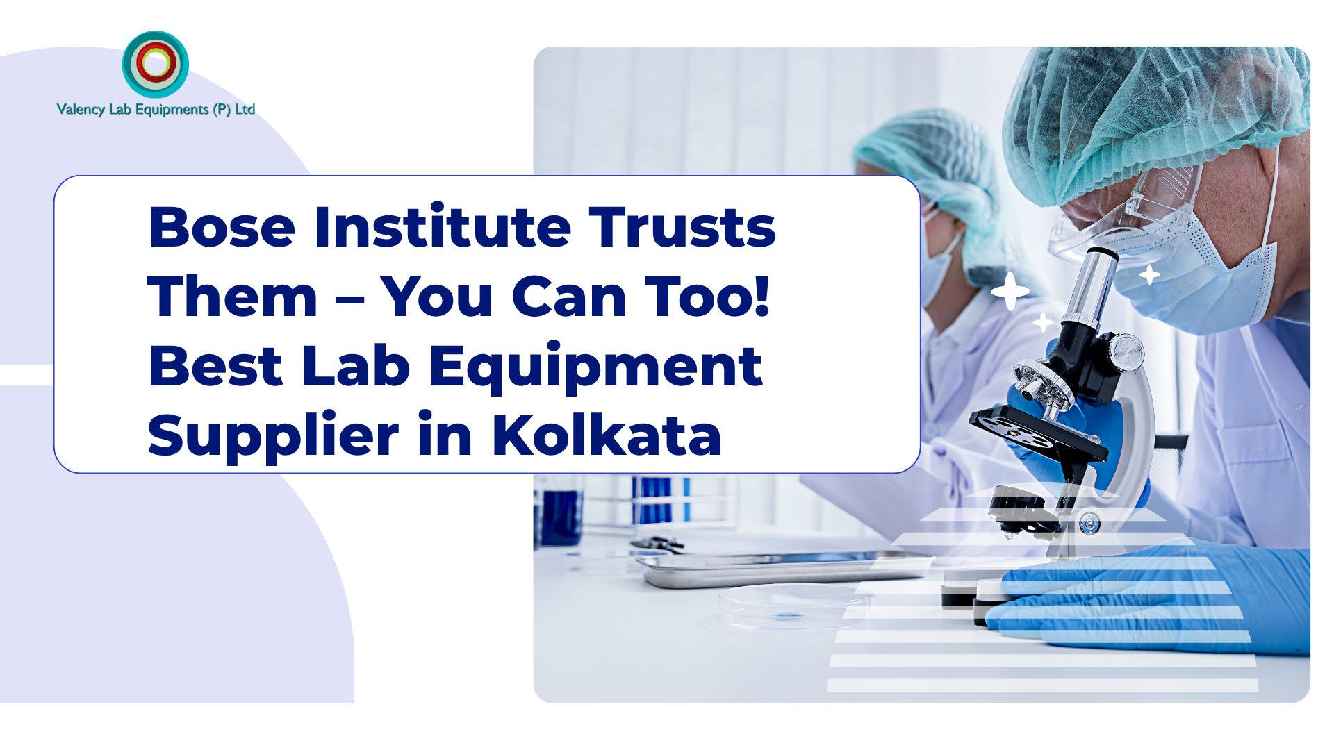 Bose Institute Trusts Them – You Can Too! Best Lab Equipment Supplier in Kolkata