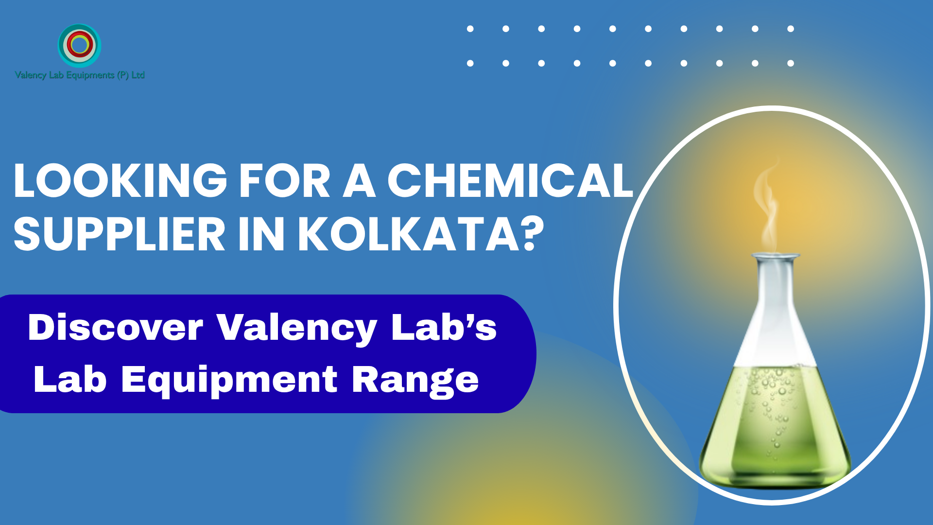 Looking for a chemical supplier in Kolkata? Discover Valency Lab’s Lab Equipment Range