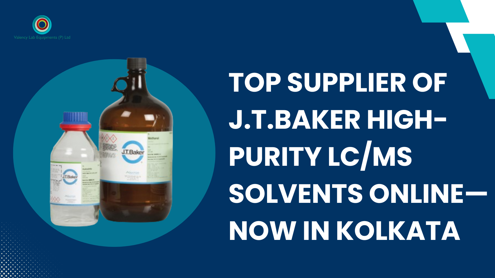 Top Supplier of J.T.Baker High-Purity LC/MS Solvents Online—Now in Kolkata