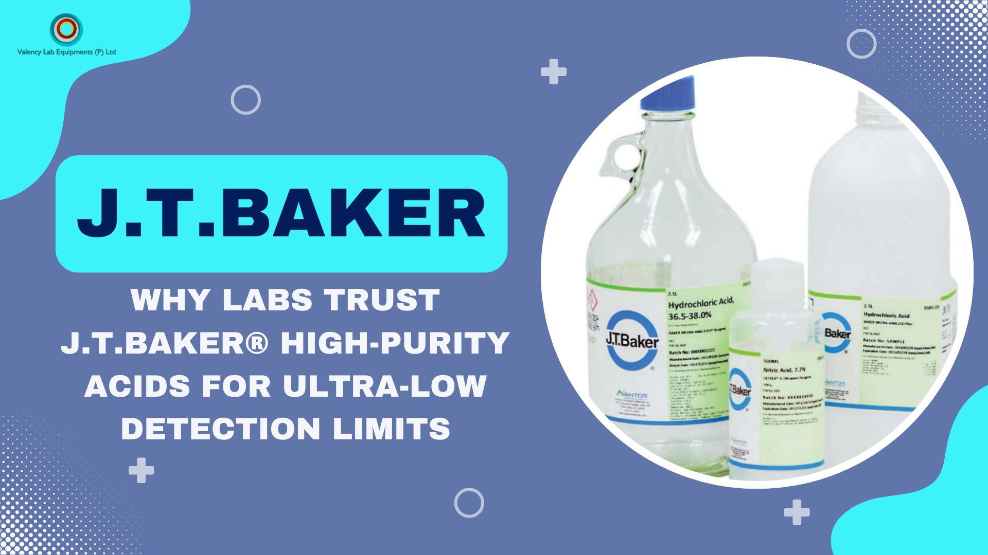 Why Labs Trust J.T.Baker® High-Purity Acids for Ultra-Low Detection Limits