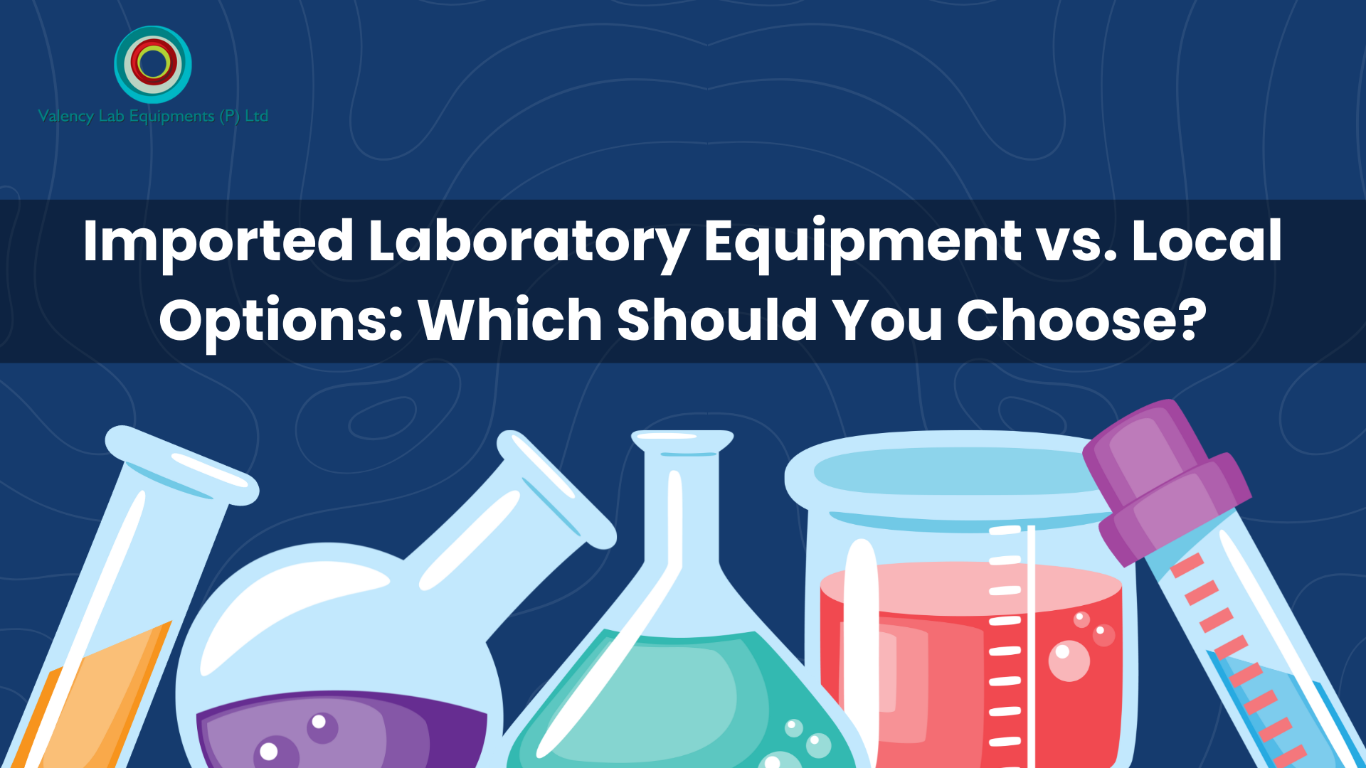 Imported Laboratory Equipment vs. Local Options: Which Should You Choose?