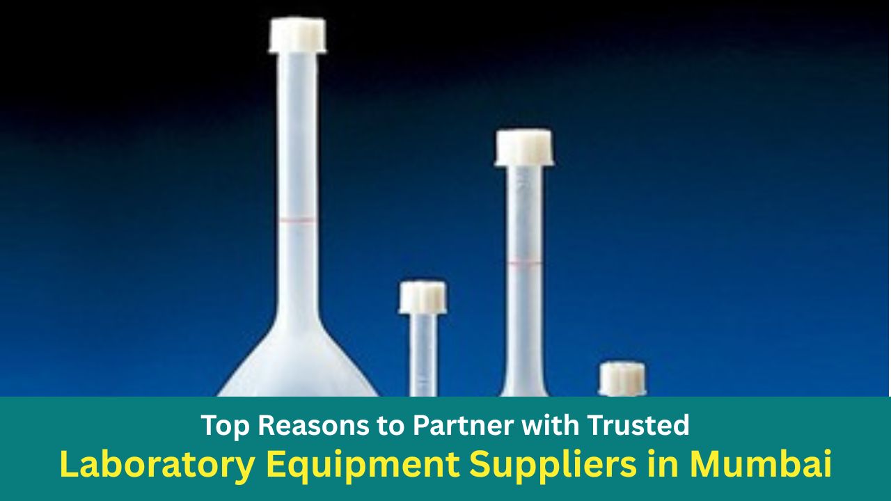 Top Reasons to Partner with Trusted Laboratory Equipment Suppliers in Mumbai