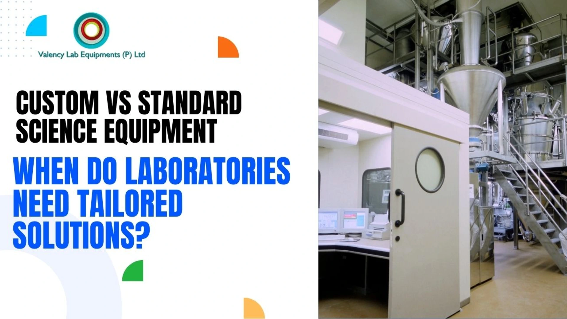 Custom vs Standard Science Equipment: When Do Laboratories Need Tailored Solutions?